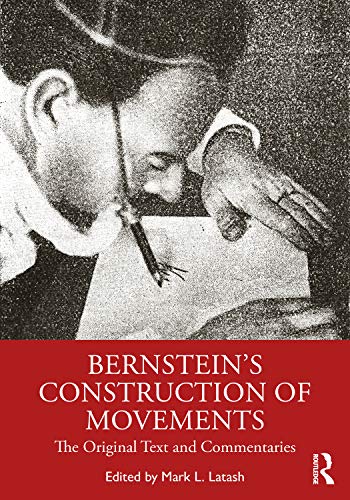 Stock image for Bernstein's Construction of Movements: The Original Text and Commentaries for sale by Blackwell's