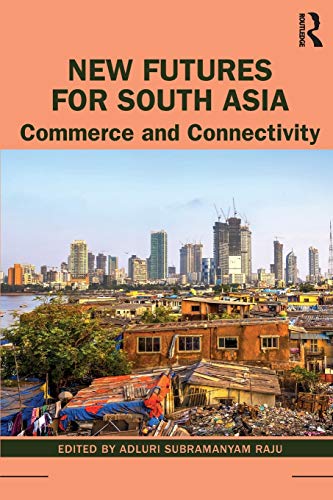 Stock image for New Futures for South Asia: Commerce and Connectivity for sale by ThriftBooks-Dallas