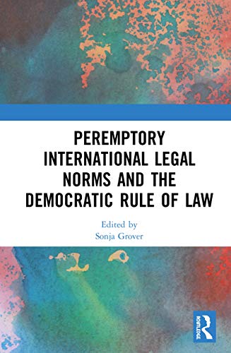 9780367419899: Peremptory International Legal Norms and the Democratic Rule of Law