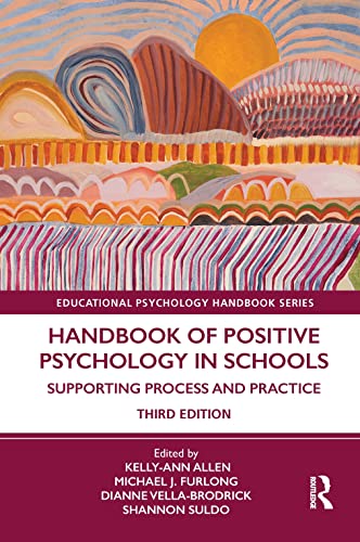 Beispielbild fr Handbook of Positive Psychology in Schools: Supporting Process and Practice (Educational Psychology Handbook) zum Verkauf von Lucky's Textbooks