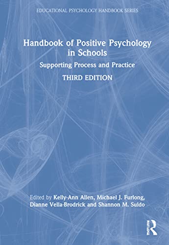 Stock image for Handbook of Positive Psychology in Schools: Supporting Process and Practice (Educational Psychology Handbook) for sale by Lucky's Textbooks