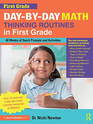 Stock image for Day-by-Day Math Thinking Routines in First Grade: 40 Weeks of Quick Prompts and Activities for sale by GF Books, Inc.