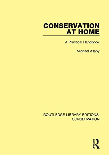 9780367422288: Conservation at Home: A Practical Handbook: 1 (Routledge Library Editions: Conservation)