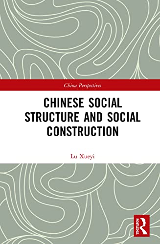 Beispielbild fr Chinese Social Structure and Social Construction (China Perspectives) zum Verkauf von Chiron Media