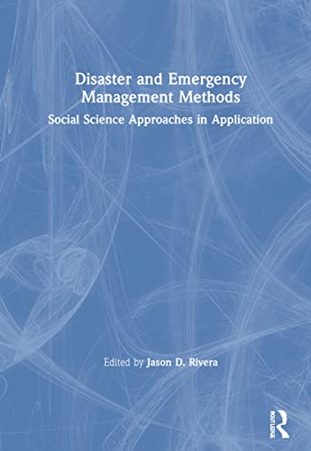 Stock image for Disaster and Emergency Management Methods: Social Science Approaches in Application for sale by Chiron Media