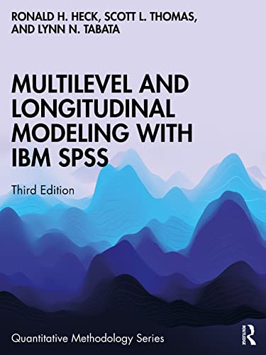 Imagen de archivo de Multilevel and Longitudinal Modeling with IBM SPSS (Quantitative Methodology Series) a la venta por Goodwill of Colorado