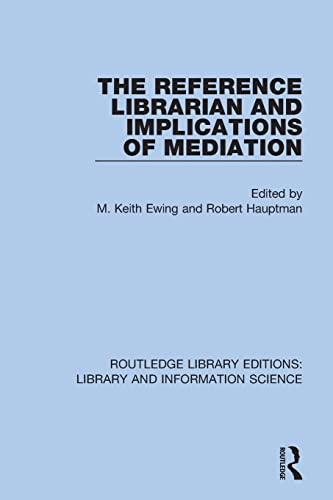 Stock image for The Reference Librarian and Implications of Mediation for sale by Blackwell's