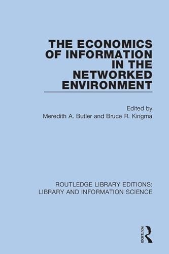 9780367425173: The Economics of Information in the Networked Environment (Routledge Library Editions: Library and Information Science)