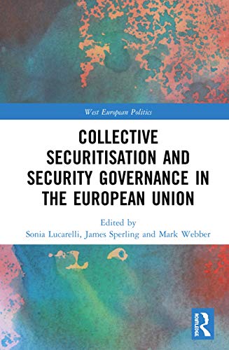 Beispielbild fr Collective Securitisation and Security Governance in the European Union zum Verkauf von Blackwell's