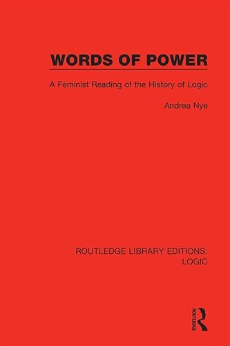 Imagen de archivo de Words of Power: A Feminist Reading of the History of Logic a la venta por THE SAINT BOOKSTORE