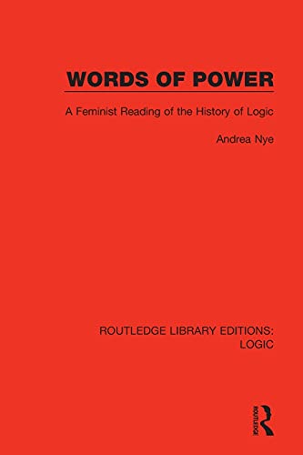 Beispielbild fr Words of Power: A Feminist Reading of the History of Logic zum Verkauf von Blackwell's