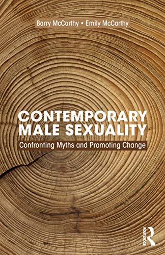 Beispielbild fr Contemporary Male Sexuality: Confronting Myths and Promoting Change zum Verkauf von Monster Bookshop
