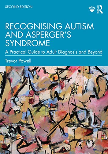 9780367427610: Recognising Autism and Asperger’s Syndrome: A Practical Guide to Adult Diagnosis and Beyond