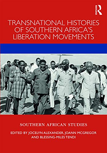 Beispielbild fr Transnational Histories of Southern Africa's Liberation Movements zum Verkauf von Blackwell's