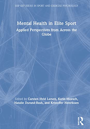 Beispielbild fr Mental Health in Elite Sport: Applied Perspectives from Across the Globe zum Verkauf von Blackwell's