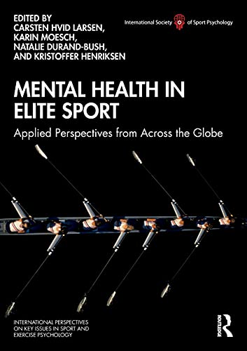 Beispielbild fr Mental Health in Elite Sport: Applied Perspectives from Across the Globe zum Verkauf von Blackwell's