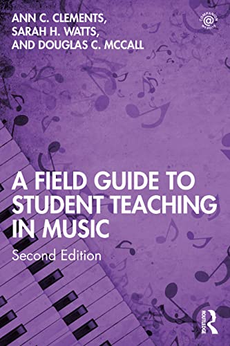 9780367428518: A Field Guide to Student Teaching in Music: Second Edition