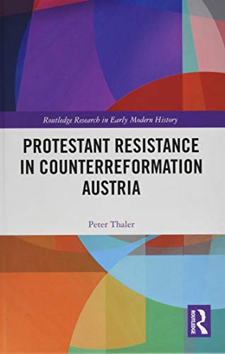 Beispielbild fr Protestant Resistance in Counterreformation Austria zum Verkauf von Blackwell's