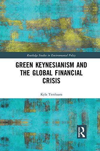 Beispielbild fr Green Keynesianism and the Global Financial Crisis zum Verkauf von Blackwell's