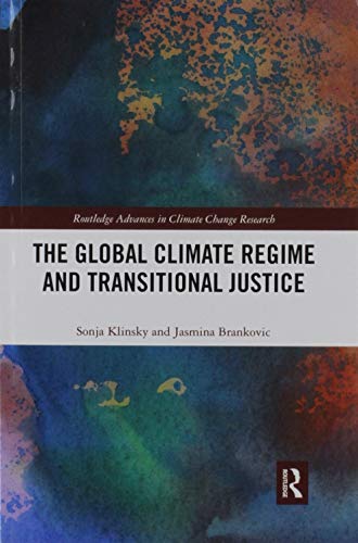 Beispielbild fr The Global Climate Regime and Transitional Justice zum Verkauf von Blackwell's