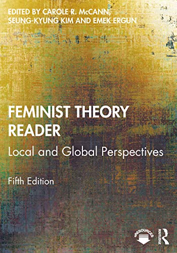 Stock image for Feminist Theory Reader [Paperback] McCann, Carole; Kim, Seung-kyung and Ergun, Emek for sale by Bookseller909