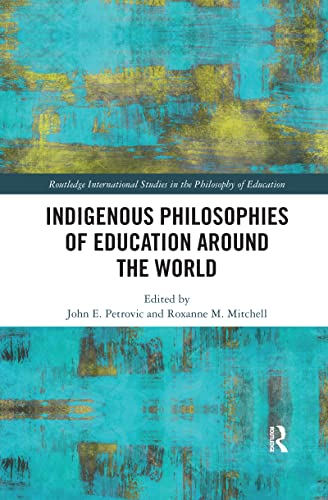 Stock image for Indigenous Philosophies of Education Around the World for sale by Blackwell's