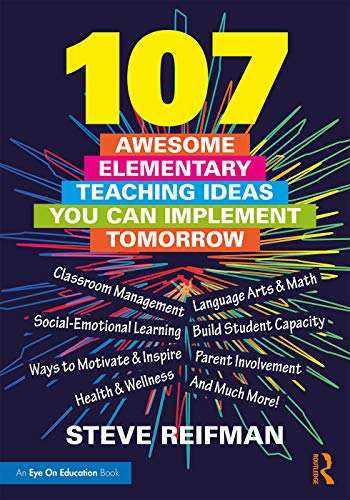 Stock image for 107 Awesome Elementary Teaching Ideas You Can Implement Tomorrow for sale by Blackwell's