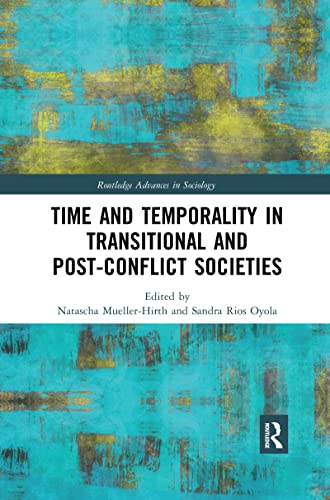 Beispielbild fr Time and Temporality in Transitional and Post-Conflict Societies zum Verkauf von Blackwell's