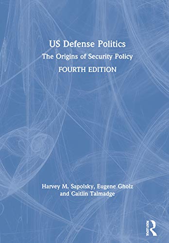Imagen de archivo de US Defense Politics: The Origins of Security Policy a la venta por Chiron Media