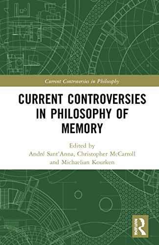 Imagen de archivo de Current Controversies in Philosophy of Memory a la venta por Blackwell's