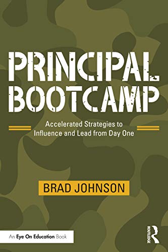 Beispielbild fr Principal Bootcamp: Accelerated Strategies to Influence and Lead from Day One zum Verkauf von Blackwell's