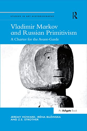 Stock image for Vladimir Markov and Russian Primitivism for sale by Blackwell's