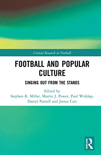 9780367433505: Football and Popular Culture: Singing Out from the Stands