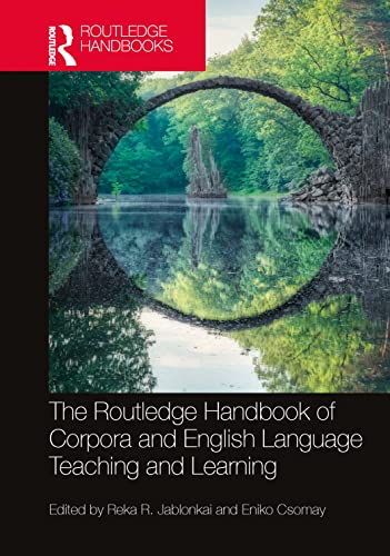 Stock image for The Routledge Handbook of Corpora and English Language Teaching and Learning (Routledge Handbooks in Applied Linguistics) for sale by Books From California