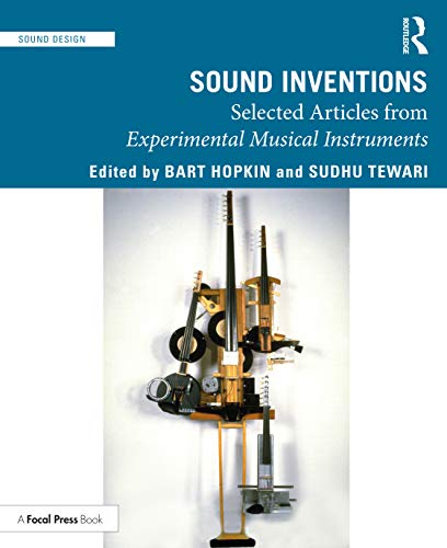Beispielbild fr Sound Inventions: Selected Articles from Experimental Musical Instruments zum Verkauf von Blackwell's
