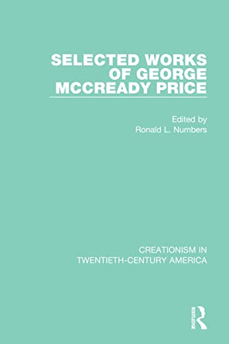 Stock image for Selected Works of George McCready Price: 7 (Routledge Revivals: Creationism in Twentieth-Century America) for sale by Chiron Media