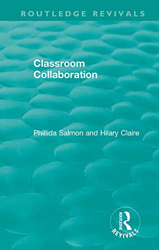 9780367434922: Classroom Collaboration (Routledge Revivals)