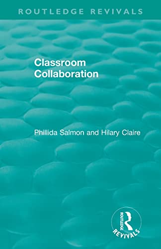 9780367434960: Classroom Collaboration (Routledge Revivals)