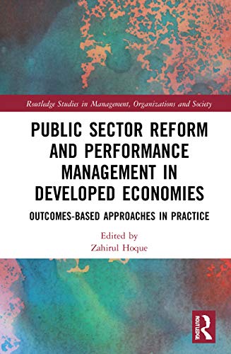 Stock image for Public Sector Reform and Performance Management in Developed Economies (Routledge Studies in Management, Organizations and Society) for sale by GF Books, Inc.