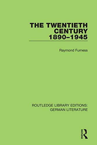 9780367436537: The Twentieth Century 1890-1945: 14 (Routledge Library Editions: German Literature)