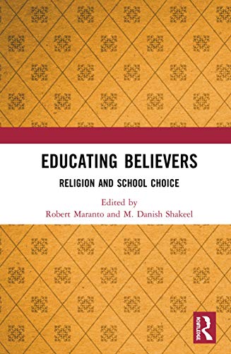 Imagen de archivo de Educating Believers: Religion and School Choice a la venta por Chiron Media