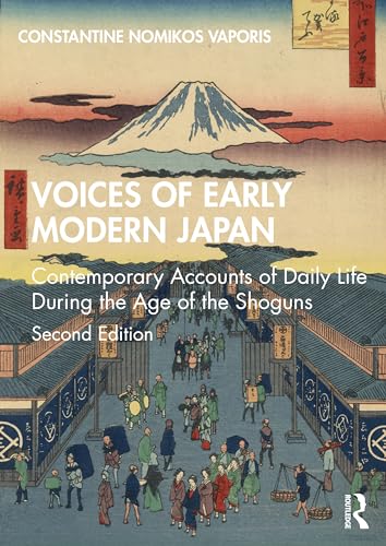 9780367437244: Voices of Early Modern Japan: Contemporary Accounts of Daily Life During the Age of the Shoguns