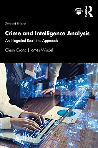 Beispielbild fr Crime and Intelligence Analysis: An Integrated Real-Time Approach zum Verkauf von BooksRun