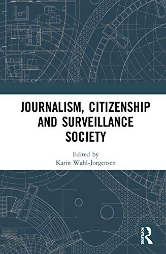 Stock image for Journalism, Citizenship and Surveillance Society for sale by Lucky's Textbooks