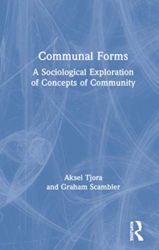 Imagen de archivo de Communal Forms: A Sociological Exploration of Concepts of Community a la venta por Chiron Media
