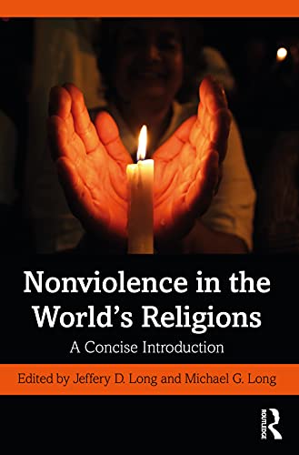 Beispielbild fr Nonviolence in the World's Religions: A Concise Introduction zum Verkauf von Blackwell's