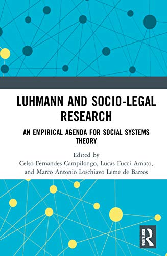 Stock image for Luhmann and Socio-Legal Research: An Empirical Agenda for Social Systems Theory for sale by Chiron Media
