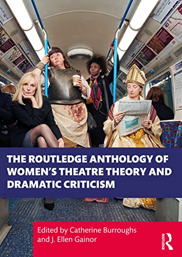 Beispielbild fr The Routledge Anthology of Women's Theatre Theory and Dramatic Criticism zum Verkauf von Blackwell's