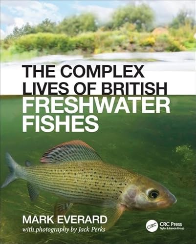 9780367440329: The Complex Lives of British Freshwater Fishes