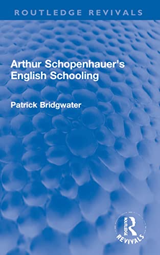 Imagen de archivo de Arthur Schopenhauer's English Schooling a la venta por Blackwell's